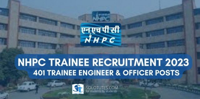 NHPC Trainee Recruitment 2023, Apply online for 401 Trainee Engineer & Officer posts