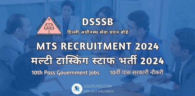 DSSSB MTS Recruitment 2024: Apply Now for 567 Government Jobs!