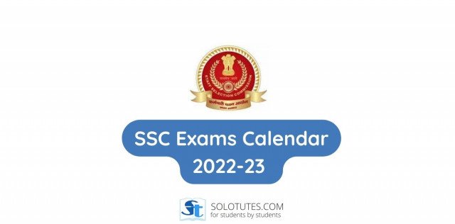 Tentative Calendar for SSC Exams during the year 2022-23